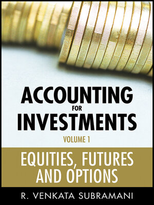 cover image of Accounting for Investments, Equities, Futures and Options